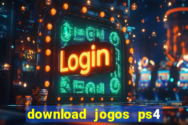 download jogos ps4 pkg pt-br